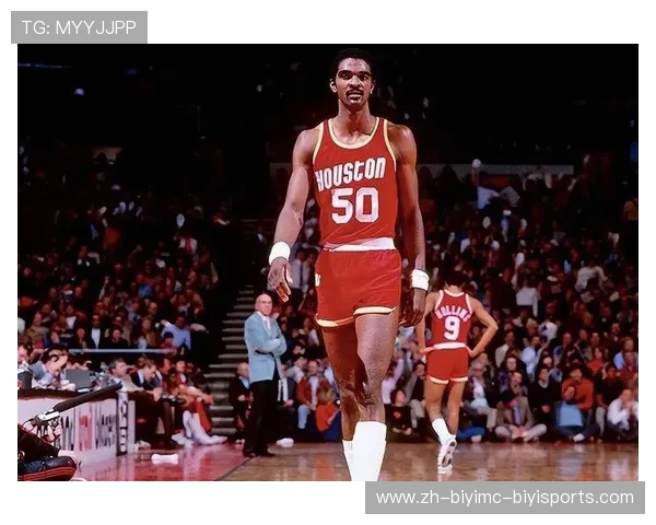 火箭队历年原始球员名单回顾与荣誉盘点